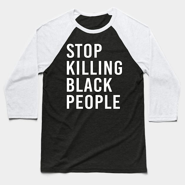 Stop Killing Black People Black Lives Matter Justice For George Baseball T-Shirt by Love Newyork